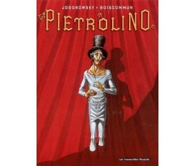 Couverture de Pietrolino T01 Le Clown frappeur par Alejandro Jodorowsky