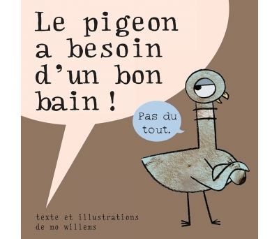 Pigeon a besoin d'un bon bain (Le)