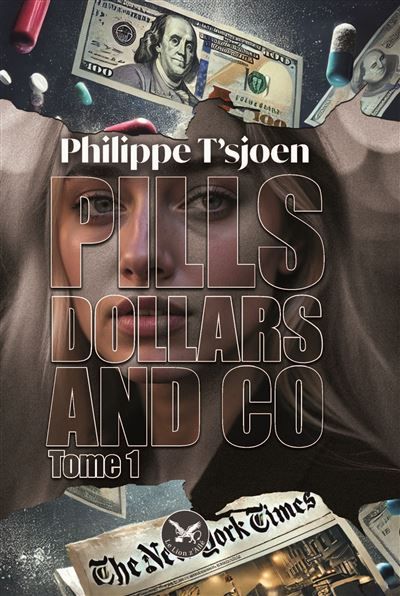Pills, dollars & co - tome 1