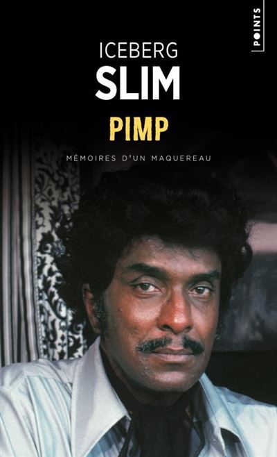 Pimp Mémoires d'un maquereau