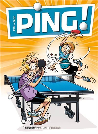 Ping - tome 01 -  Bloz