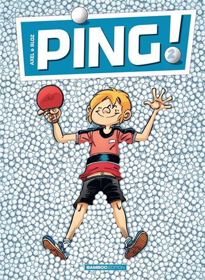 Ping - tome 02 -  Bloz