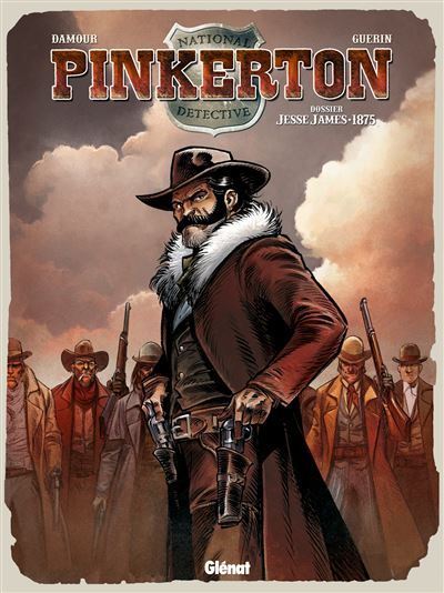 Pinkerton - Tome 01 Dossier Jesse James - 1875