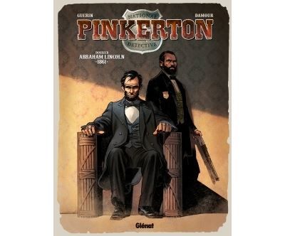 Pinkerton - Tome 02 Dossier Abraham Lincoln - 1861