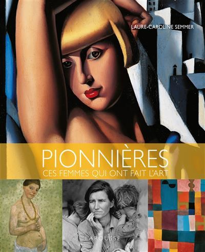 Pionnières, ces femmes qui ont fait l'art