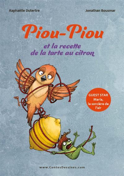 Piou-Piou et la recette de la tarte au citron