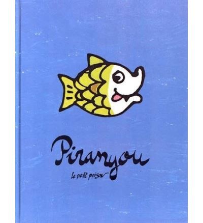 Piranyou le petit poison