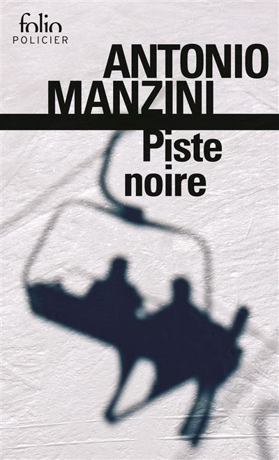 Piste noire Une enquête de Rocco Schiavone