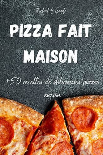 Couverture de Pizza Fait Maison par Michael Le Garde