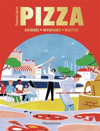 Pizza Histoires - Reportages - Recettes