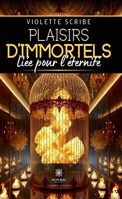 Plaisirs d'immortels Liée pour l'éternité