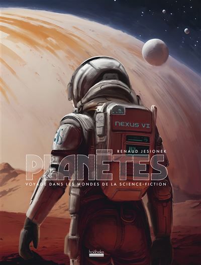 Planètes Voyage dans les mondes de la science-fiction