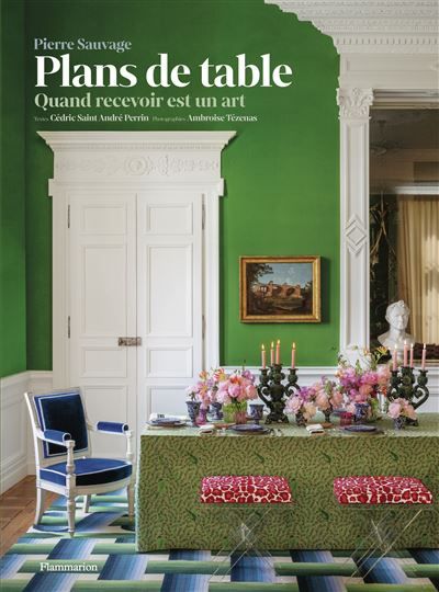 Plans de table Quand recevoir est un art
