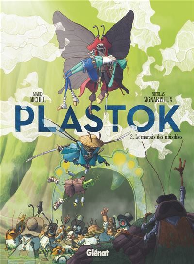 Plastok - Tome 02 Le Marais des nuisibles