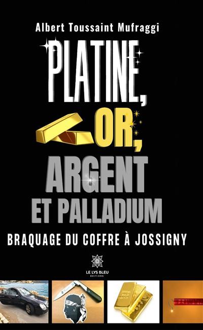 Platine, or, argent, au palladium