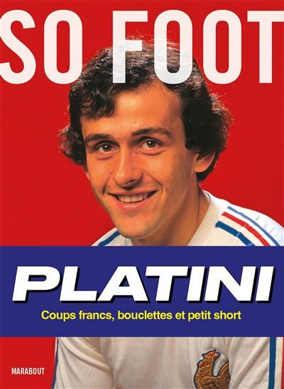 Platini Coups francs, bouclettes et petit short