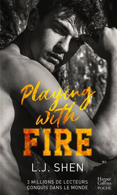 Playing with Fire Par l'autrice à succès de la saga SINNERS et ALL SAINTS HIGH