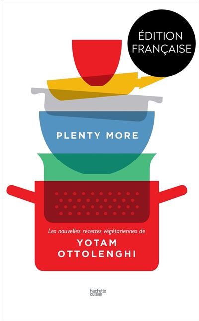 Plenty more Les nouvelles recettes végétariennes de Yotam Ottolenghi