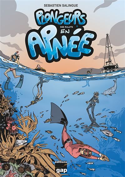 Plongeurs en Apnée - Tome 6 Des bulots en apnée