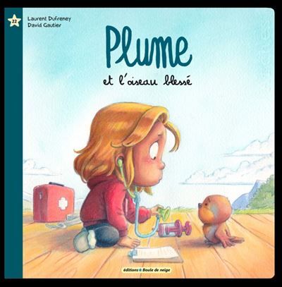 Plume et l'oiseau blessé - Laurent Dufreney