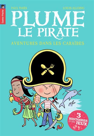 Plume le pirate - Aventures dans les Caraïbes