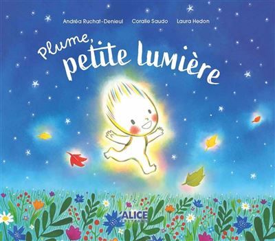 Plume, petite lumière - Laura Hedon