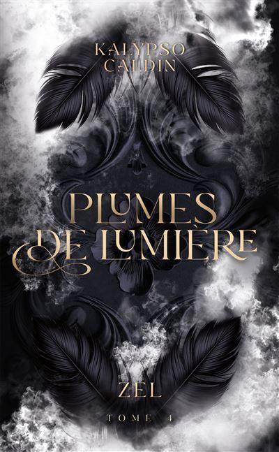 Plumes de lumière - Zel - tome 4
