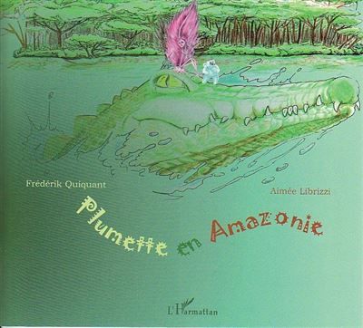 Plumette en Amazonie À partir de 6 ans