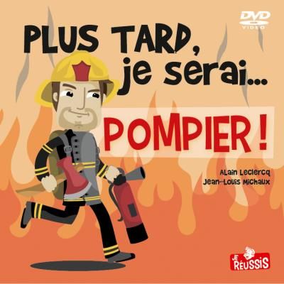 Plus tard je serai... pompier!