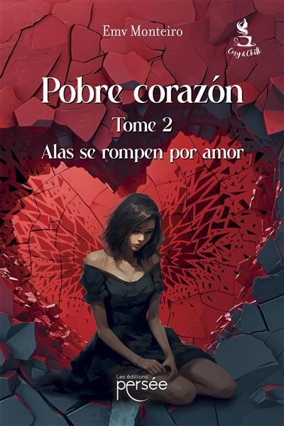 Pobre corazon tome 2 Alas se rompen por amor