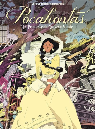 Pocahontas La Princesse du Nouveau Monde