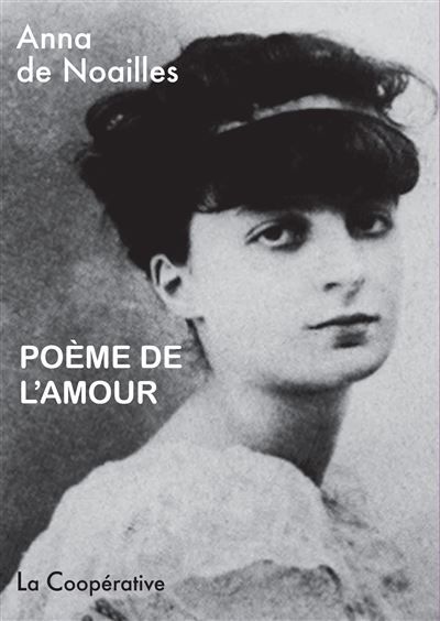 Couverture de Poème de l'amour par Anna de Noailles