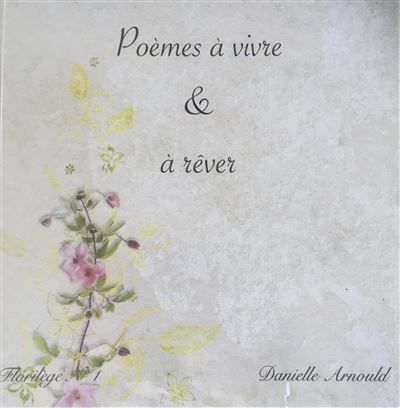 Poèmes à vivre & à rêver