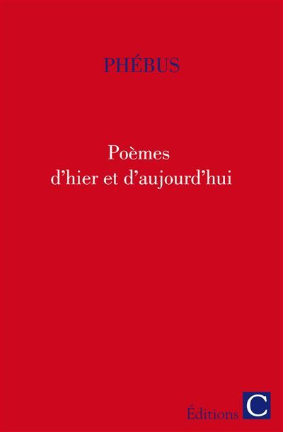 Poèmes d'hier et d'aujourd'hui