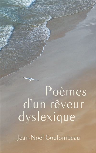 Poèmes d'un rêveur dyslexique