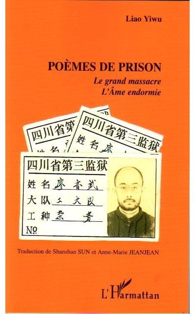 Poèmes de prison Le grand massacre - L'Âme endormie