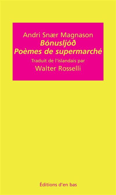 Poèmes de supermarché Bonusljod