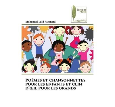 Poèmes et chansonnettes pour les enfants et clin d'oeil pour les grands