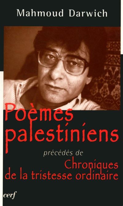 Poèmes palestiniens Précédés de Chronique de la tristesse ordinaire