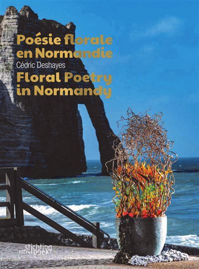 Poésie florale en Normandie Edition bilingue français-anglais