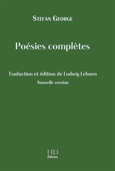 Poésies complètes Traduction et édition de Ludwig Lehnen