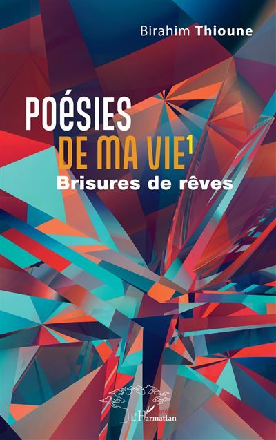 Poésies de ma vie 1 Brisures de rêves
