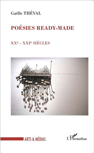 Poésies ready-made XXe-XXIe SIÈCLE
