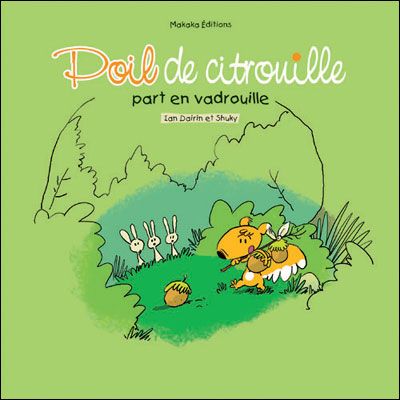 Poil de Citrouille part en vadrouille