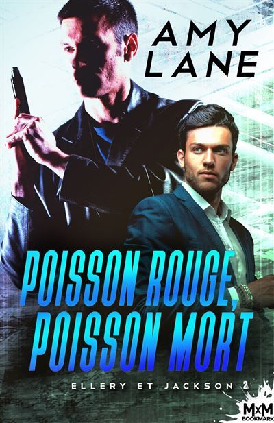 Poisson rouge, poisson mort Ellery et Jackson , T2