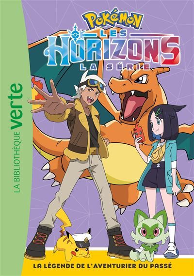 Pokémon Les Horizons, Tome 06 - La légende de l'Aventurier du passé