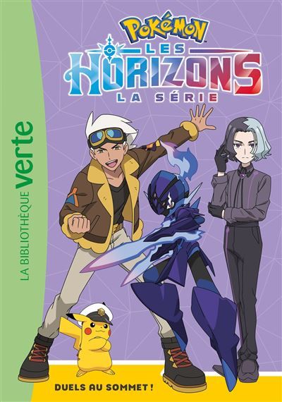 Pokémon Les Horizons, Tome 11 - Duels au sommet !