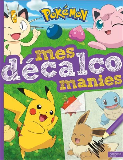 Pokémon - Mes décalcomanies Livre de décalcomanies