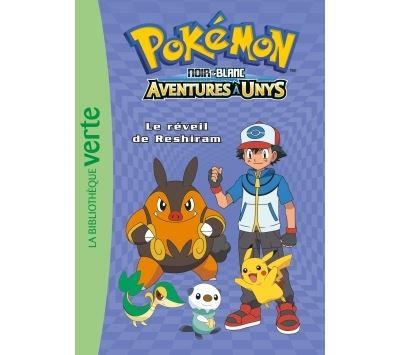 Pokémon, Tome 11 - Le réveil de Reshiram