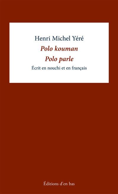 Polo parle / Polo kouman Édition bilingue nouchi-français